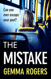 Cover image for The Mistake: A gritty thriller that will have you hooked