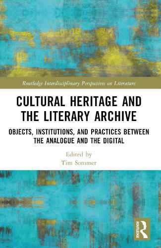 Cover image for Cultural Heritage and the Literary Archive