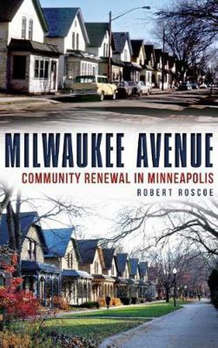 Cover image for Milwaukee Avenue: Community Renewal in Minneapolis