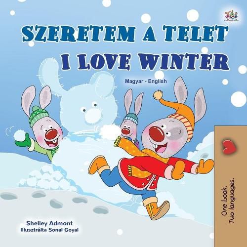 I Love Winter (Hungarian English Bilingual Book for Kids)