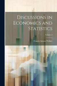 Cover image for Discussions in Economics and Statistics; Volume 2