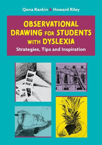 Cover image for Observational Drawing for Students with Dyslexia: Strategies, Tips and Inspiration