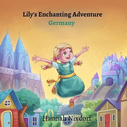 Cover image for Lily's Enchanting Adventure Germany