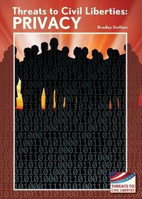 Cover image for Threats to Civil Liberties: Privacy