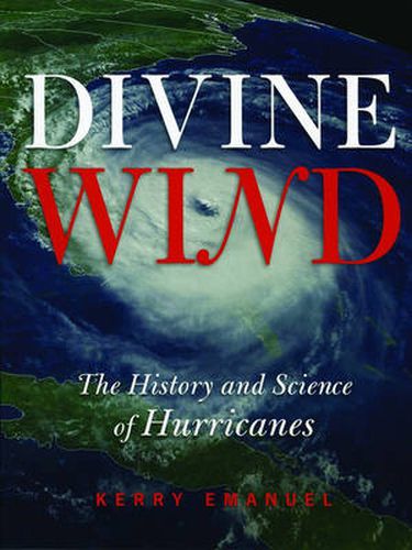 Cover image for Divine Wind: The History and Science of Hurricanes