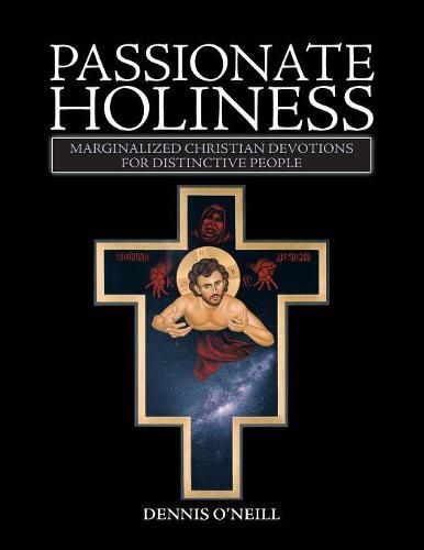 Cover image for Passionate Holiness: Marginalized Christian Devotions for Distinctive Peoples