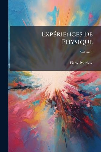 Cover image for Expriences de Physique, Volume 1