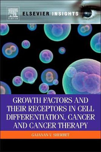 Cover image for Growth Factors and Their Receptors in Cell Differentiation, Cancer and Cancer Therapy