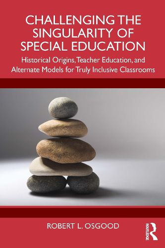 Cover image for Challenging the Singularity of Special Education