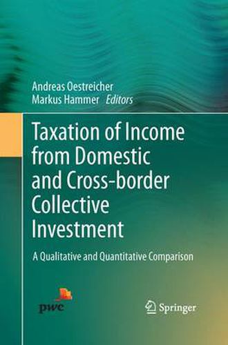 Cover image for Taxation of Income from Domestic and Cross-border Collective Investment: A Qualitative and Quantitative Comparison