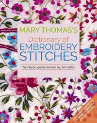 Cover image for Mary Thomas's Dictionary of Embroidery Stitches