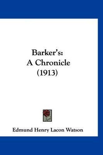 Barker's: A Chronicle (1913)