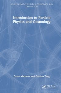 Cover image for Introduction to Particle Physics and Cosmology