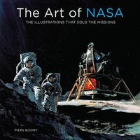 Cover image for The Art of NASA: The Illustrations That Sold the Missions