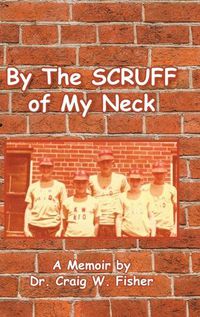 Cover image for By The Scruff of My Neck