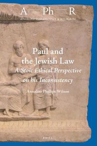 Cover image for Paul's Inconsistency on the Jewish Law: A Stoic Ethical Perspective