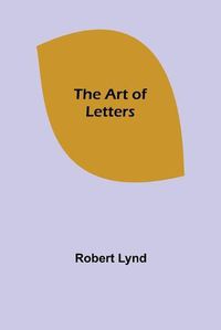 Cover image for The Art of Letters