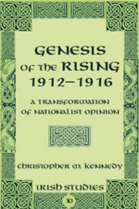 Cover image for Genesis of the Rising 1912-1916: A Transformation of Nationalist Opinion