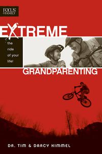 Cover image for Extreme Grandparenting