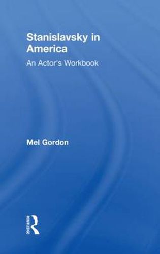 Cover image for Stanislavsky in America: An Actor's Workbook