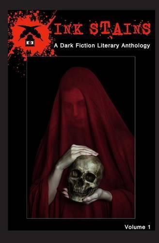 Cover image for Ink Stains: A Dark Fiction Literary Anthology