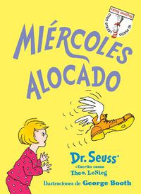 Cover image for Miercoles alocado (Wacky Wednesday Spanish Edition)