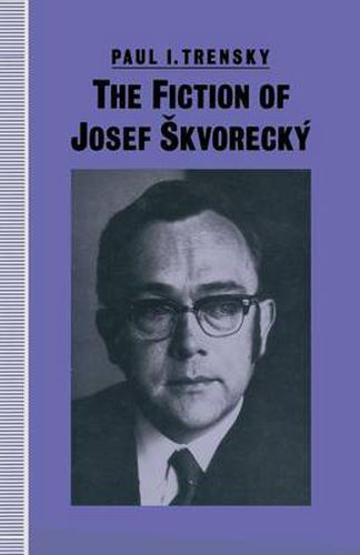 Cover image for The Fiction of Josef Skvorecky