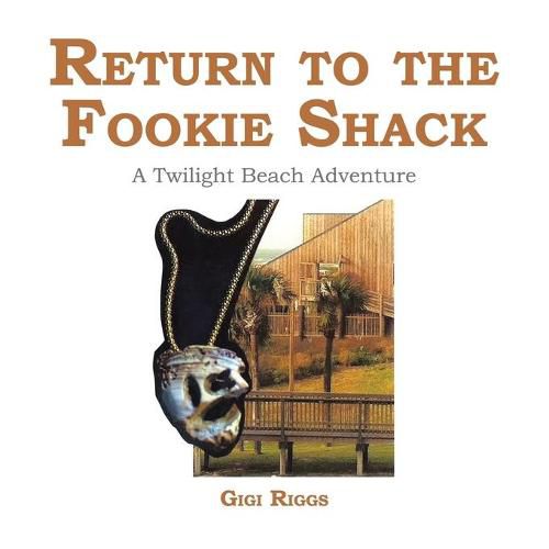 Cover image for Return to the Fookie Shack: A Twilight Beach Adventure