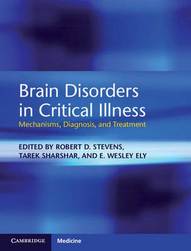 Cover image for Brain Disorders in Critical Illness: Mechanisms, Diagnosis, and Treatment