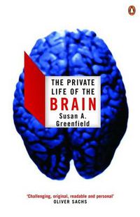 Cover image for The Private Life of the Brain