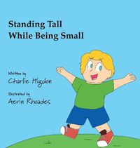 Cover image for Standing Tall While Being Small