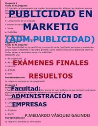 Cover image for Publicidad En Marketing-Ex menes Finales Resueltos: Facultad: Administraci n de Empresas