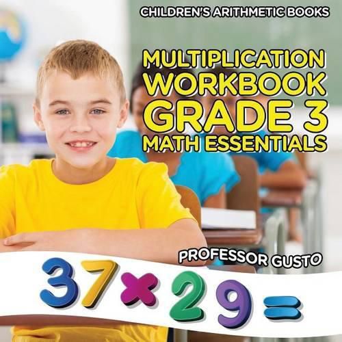 Cover image for Multiplication Workbook Grade 3 Math Essentials - Children's Arithmetic Books