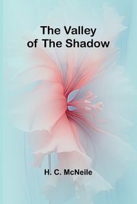 Cover image for The Valley of the Shadow