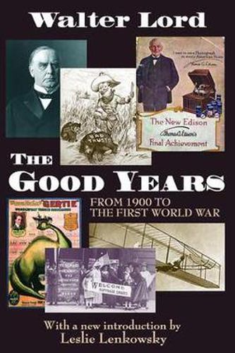 Cover image for The Good Years: From 1900 to the First World War