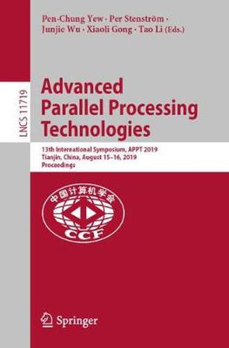 Cover image for Advanced Parallel Processing Technologies: 13th International Symposium, APPT 2019, Tianjin, China, August 15-16, 2019, Proceedings