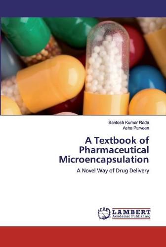 Cover image for A Textbook of Pharmaceutical Microencapsulation