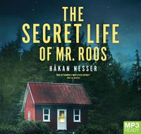 Cover image for The Secret Life Of Mr Roos