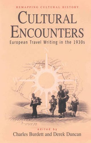 Cover image for Cultural Encounters: European Travel Writing in the 1930s