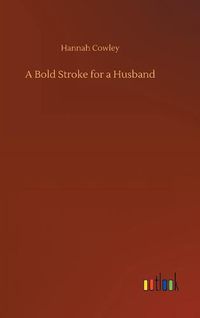 Cover image for A Bold Stroke for a Husband