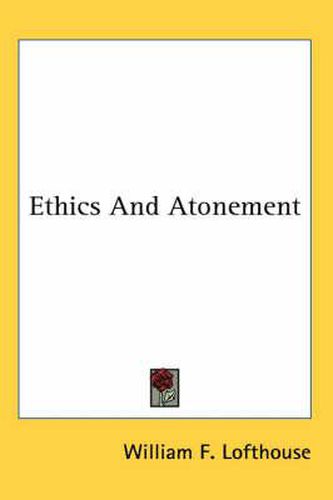 Cover image for Ethics and Atonement