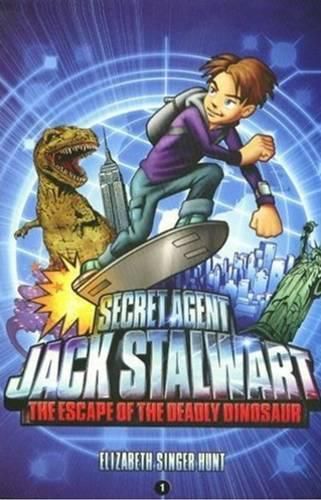 Cover image for Secret Agent Jack Stalwart: Book 1: the Escape of the Deadly Dinosaur: USA :