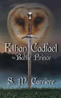 Cover image for Ethan Cadfael: The Battle Prince