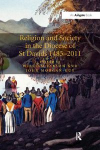 Cover image for Religion and Society in the Diocese of St Davids 1485-2011