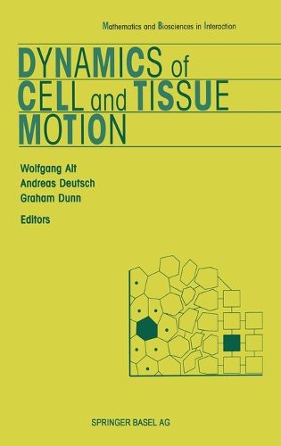 Cover image for Dynamics of Cell and Tissue Motion