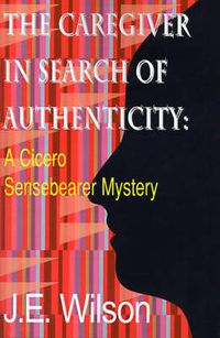 Cover image for The Caregiver in Search of Authenticity