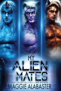 Cover image for My Alien Mates Complete Collection