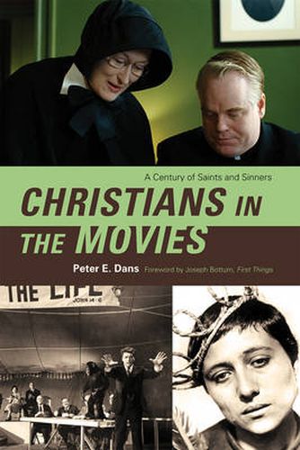 Christians in the Movies: A Century of Saints and Sinners