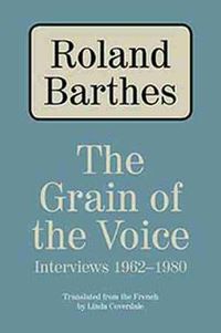 Cover image for The Grain of the Voice: Interviews 1962-1980