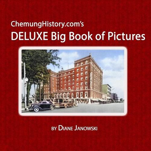 Cover image for ChemungHistory.com's DELUXE Big Book of Pictures